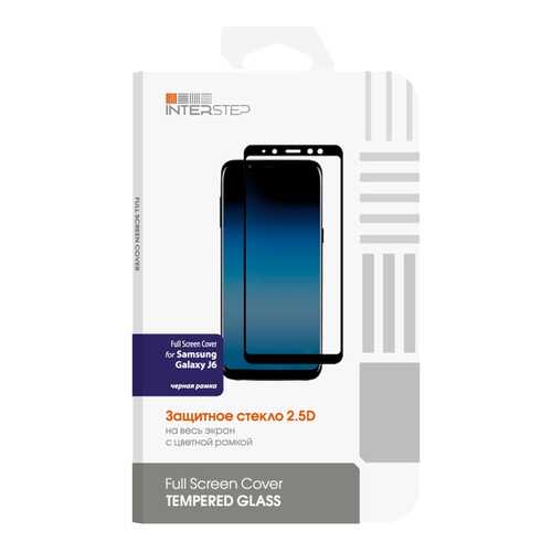 Защитное стекло InterStep для Samsung Galaxy J6 (SM-J600) Black в МТС